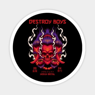 destroy boys Magnet